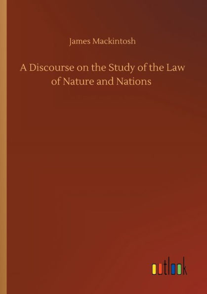 A Discourse on the Study of Law Nature and Nations