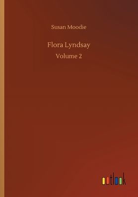 Flora Lyndsay: Volume 2
