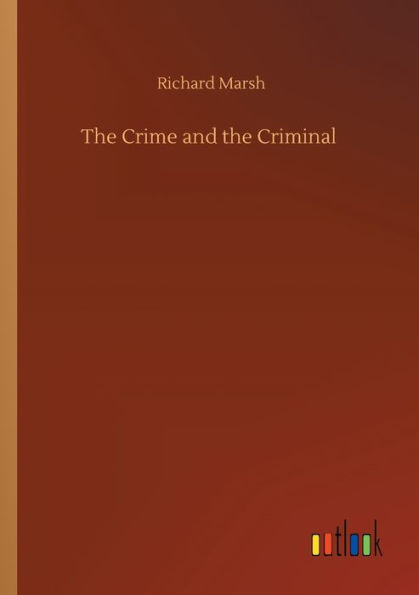 The Crime and the Criminal