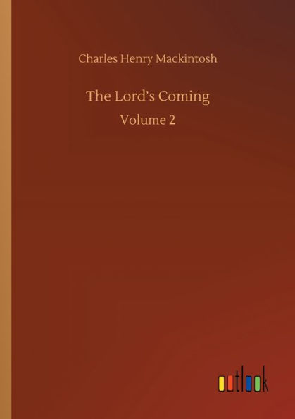 The Lord's Coming: Volume 2