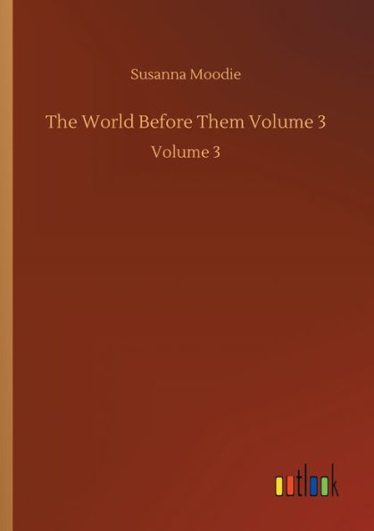 The World Before Them Volume 3: 3