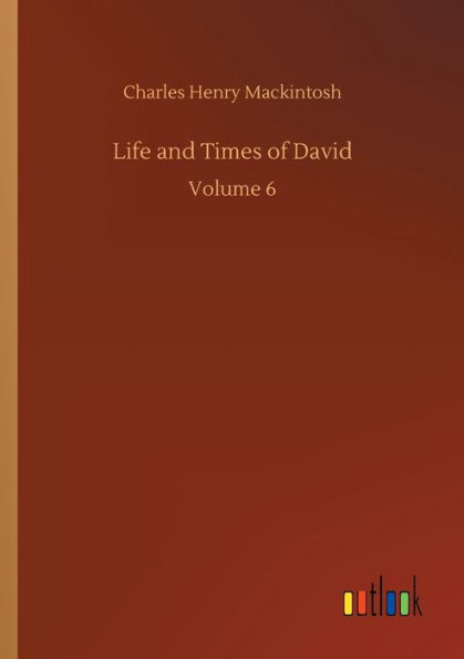 Life and Times of David: Volume 6