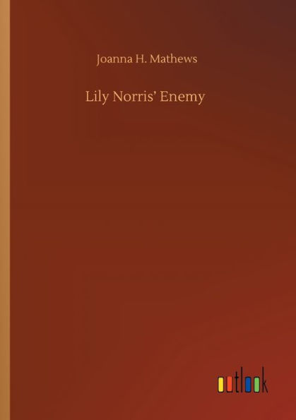 Lily Norris' Enemy