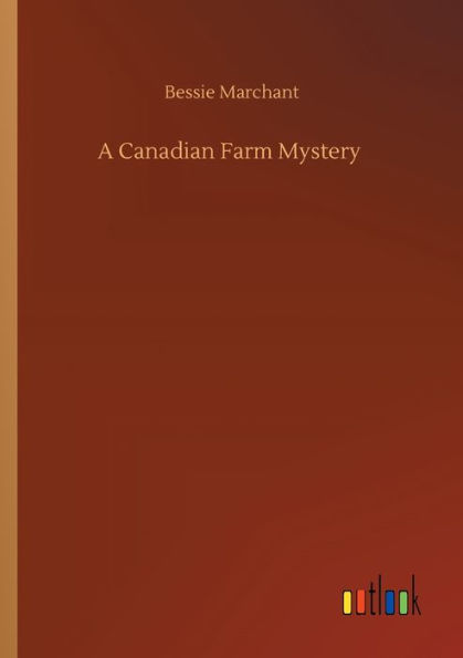 A Canadian Farm Mystery
