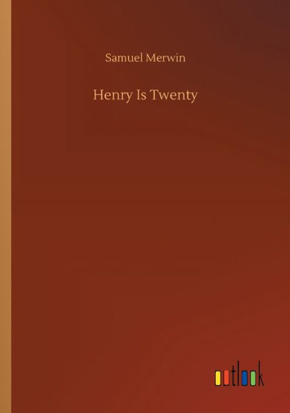 Henry Is Twenty