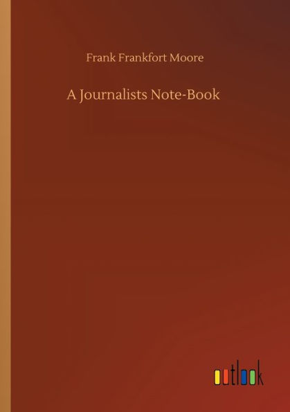 A Journalists Note-Book
