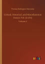 Critical, Historical, and Miscellaneous Essays; Vol. (2 of 6): Volume 2
