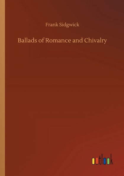 Ballads of Romance and Chivalry