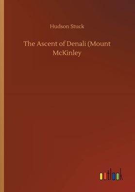 The Ascent of Denali (Mount McKinley