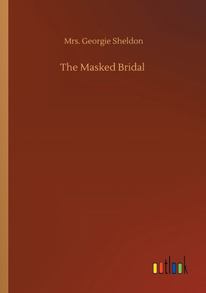 The Masked Bridal