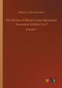 The Works of Robert Louis Stevenson - Swanston Edition Vol. 7: Volume 7