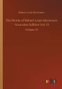 The Works of Robert Louis Stevenson - Swanston Edition Vol. 13: Volume 13