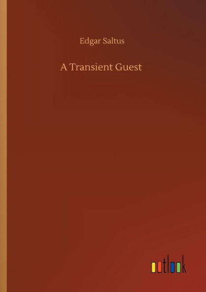 A Transient Guest