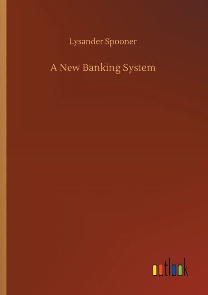 A New Banking System