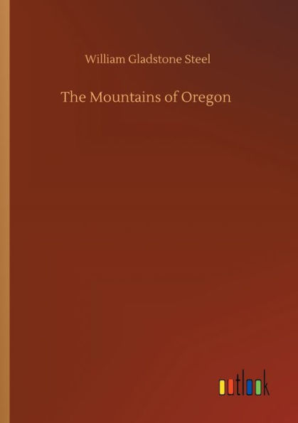 The Mountains of Oregon