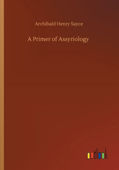 A Primer of Assyriology