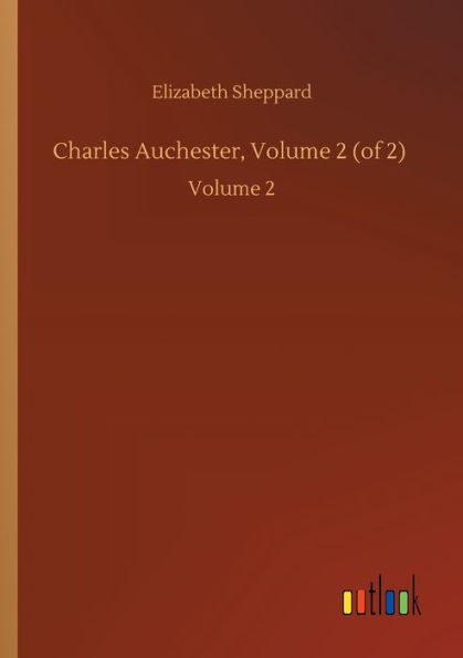 Charles Auchester, Volume 2 (of 2): Volume 2