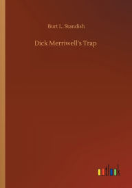 Title: Dick Merriwell's Trap, Author: Burt L. Standish