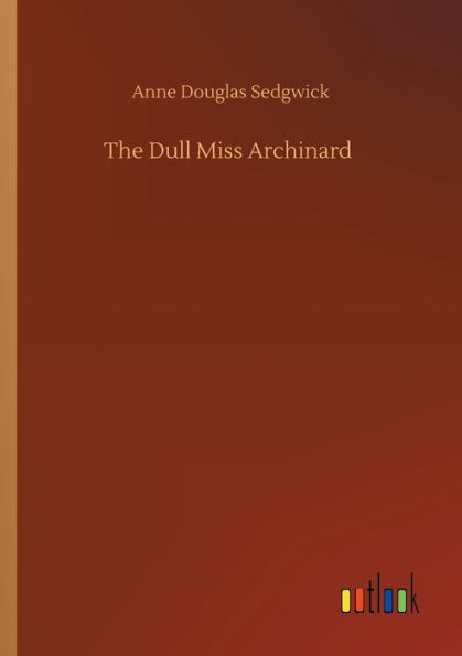 The Dull Miss Archinard