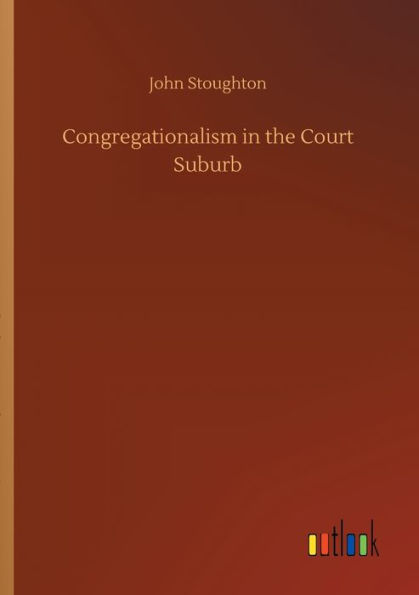 Congregationalism in the Court Suburb