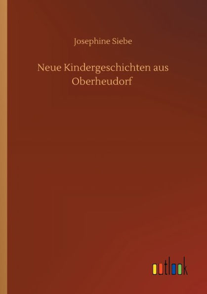 Neue Kindergeschichten aus Oberheudorf