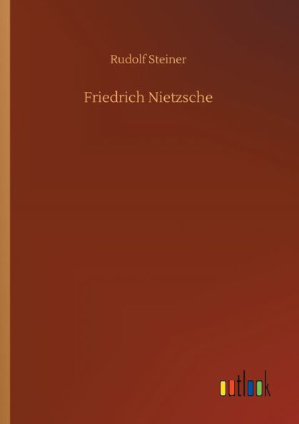 Friedrich Nietzsche