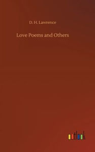 Title: Love Poems and Others, Author: D. H. Lawrence