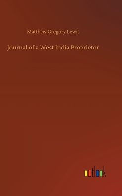 Journal of a West India Proprietor