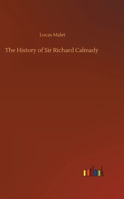 The History of Sir Richard Calmady