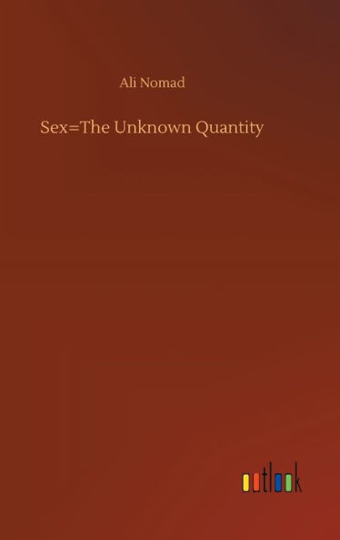 Sex=The Unknown Quantity