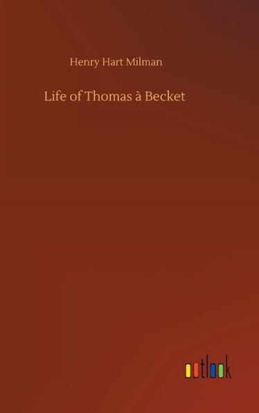 Life of Thomas à Becket