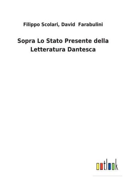 Sopra Lo Stato Presente della Letteratura Dantesca