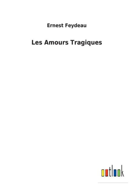 Les Amours Tragiques