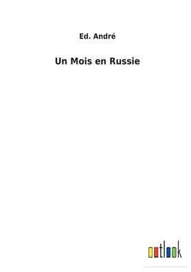 Un Mois en Russie