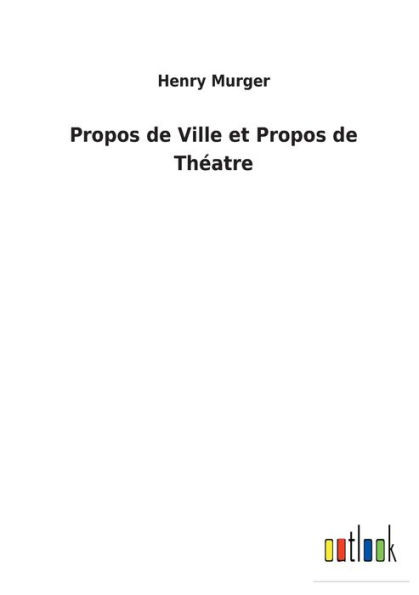 Propos de Ville et Théatre