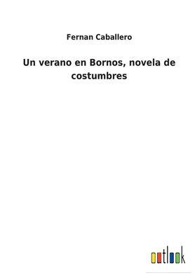 Un verano en Bornos, novela de costumbres