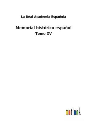 Memorial histórico español: Tomo XV