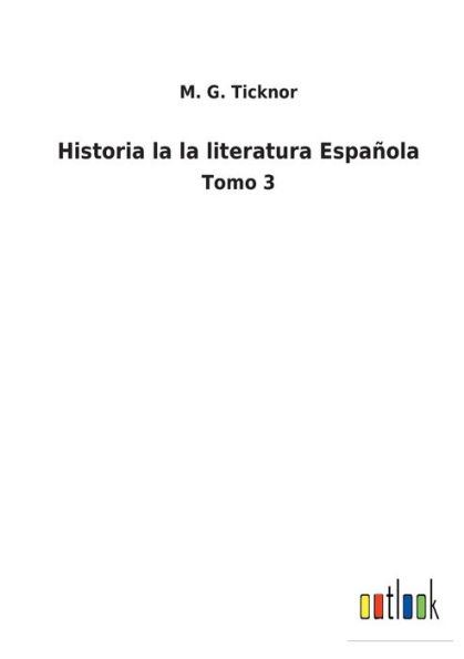 Historia la literatura Española: Tomo 3