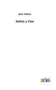 Title: Dafnis y Cloe, Author: Juan Valera
