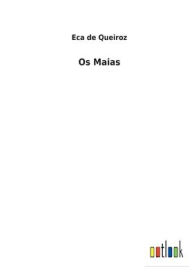 Title: Os Maias, Author: Eca de Queiros