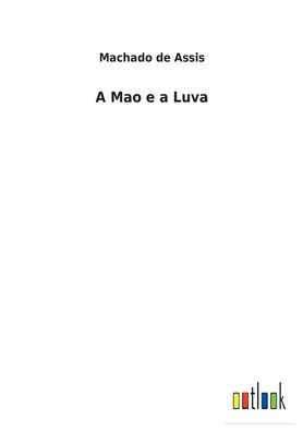a Mao e Luva