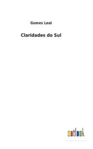 Title: Claridades do Sul, Author: Gomes Leal