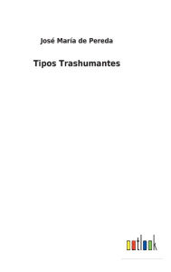 Title: Tipos Trashumantes, Author: José María de Pereda