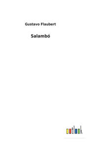 Title: Salambó, Author: Gustavo Flaubert