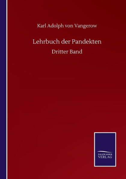 Lehrbuch der Pandekten: Dritter Band