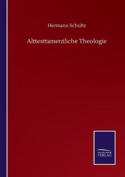 Alttesttamentliche Theologie