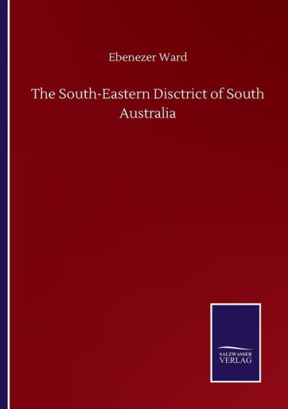 The South-Eastern Disctrict of South Australia