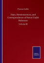 Diary, Reminiscences, and Correspondence of Henry Crabb Robinson: Volume III