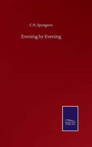 Title: Evening by Evening, Author: C. H. Spurgeon