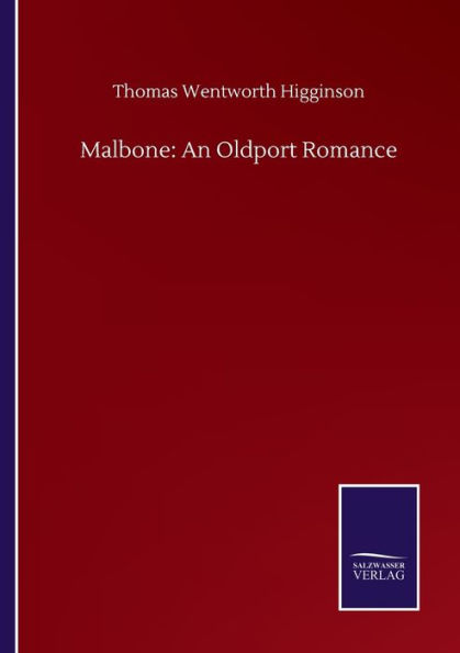 Malbone: An Oldport Romance